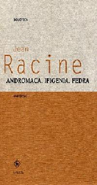 ANDROMICA IFIGENIA FEDRA | 9788424923839 | RACINE, JEAN | Llibreria L'Illa - Llibreria Online de Mollet - Comprar llibres online