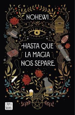 HASTA QUE LA MAGIA NOS SEPARE | 9788408239390 | NOHEWI | Llibreria L'Illa - Llibreria Online de Mollet - Comprar llibres online