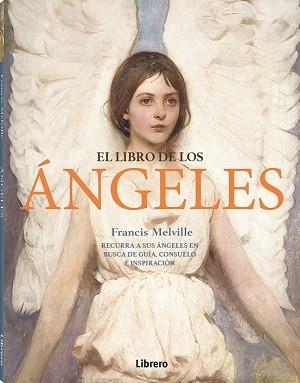 LIBRO DE LOS ANGELES, EL | 9788411540025 | MELVILLE, FRANCIS | Llibreria L'Illa - Llibreria Online de Mollet - Comprar llibres online