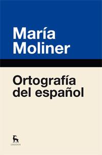 ORTOGRAFIA ESPAÑOLA. | 9788424936389 | MOLINER RUIZ, MARIA | Llibreria L'Illa - Llibreria Online de Mollet - Comprar llibres online