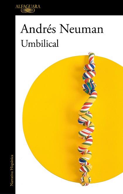 UMBILICAL | 9788420462691 | NEUMAN, ANDRÉS | Llibreria L'Illa - Llibreria Online de Mollet - Comprar llibres online