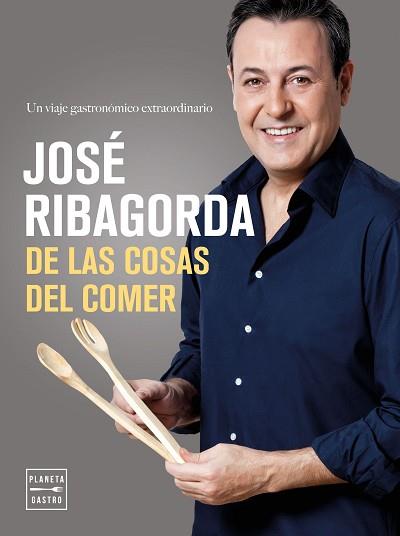 DE LAS COSAS DEL COMER | 9788408164791 | RIBAGORDA LÓPEZ, JOSE | Llibreria L'Illa - Llibreria Online de Mollet - Comprar llibres online