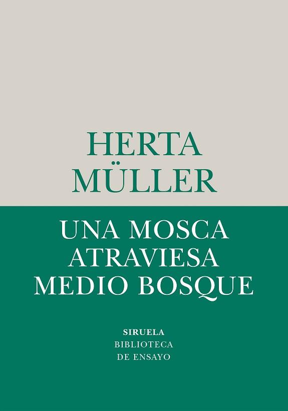 MOSCA ATRAVIESA MEDIO BOSQUE, UNA | 9788410183780 | MÜLLER, HERTA | Llibreria L'Illa - Llibreria Online de Mollet - Comprar llibres online