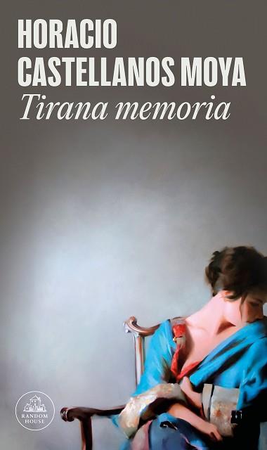 TIRANA MEMORIA | 9788439739326 | CASTELLANOS MOYA, HORACIO | Llibreria L'Illa - Llibreria Online de Mollet - Comprar llibres online