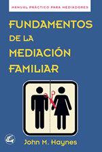 FUNDAMENTOS DE LA MEDIACION FAMILIAR. COMO AFRONTA | 9788488242297 | HAYNES, JOHN M. | Llibreria L'Illa - Llibreria Online de Mollet - Comprar llibres online