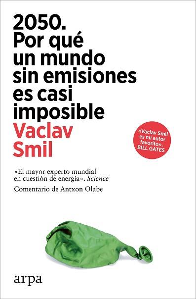 2050. POR QUÉ UN MUNDO SIN EMISIONES ES CASI IMPOSIBLE | 9788410313248 | SMIL, VACLAV | Llibreria L'Illa - Llibreria Online de Mollet - Comprar llibres online