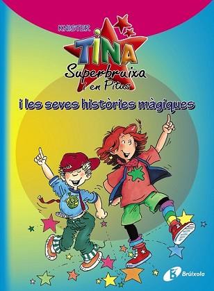 TINA SUPERBRUIXA I EN PITUS I LES SEVES HISTÒRIES MÀGIQUES | 9788499064192 | KNISTER | Llibreria L'Illa - Llibreria Online de Mollet - Comprar llibres online