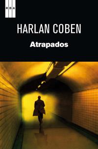 ATRAPADOS | 9788490062005 | COBEN , HARLAN | Llibreria L'Illa - Llibreria Online de Mollet - Comprar llibres online