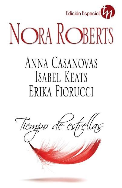 TIEMPO DE ESTRELLAS | 9788468748191 | ROBERTS, NORA/CASANOVAS, ANNA/KEATS, ISABEL/FIORUCCI, ERIKA | Llibreria L'Illa - Llibreria Online de Mollet - Comprar llibres online