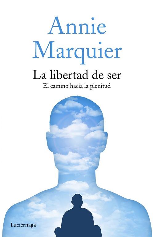 LIBERTAD DE SER, LA | 9788416694419 | MARQUIER, ANNIE