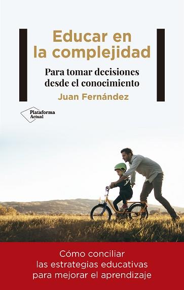 EDUCAR EN LA COMPLEJIDAD | 9788418927188 | FERNÁNDEZ, JUAN | Llibreria L'Illa - Llibreria Online de Mollet - Comprar llibres online