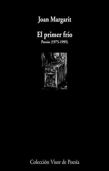 PRIMER FRIO, EL | 9788475225609 | MARGARIT, JOAN | Llibreria L'Illa - Llibreria Online de Mollet - Comprar llibres online