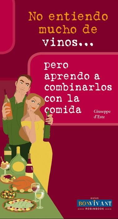 NO ENTIENDO MUCHO DE VINOS... | 9788496054493 | D'ESTE, GIUSEPPE | Llibreria L'Illa - Llibreria Online de Mollet - Comprar llibres online