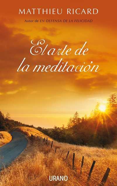 ARTE DE LA MEDITACION, EL | 9788479537227 | MATTHIEU, RICARD | Llibreria L'Illa - Llibreria Online de Mollet - Comprar llibres online