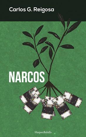 NARCOS | 9788491390510 | REIGOSA, CARLOS G. | Llibreria L'Illa - Llibreria Online de Mollet - Comprar llibres online