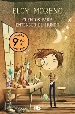 CUENTOS PARA ENTENDER EL MUNDO 1 (CAMPAÑA DÍA DEL LIBRO EDICIÓN LIMITADA) | 9788413147642 | MORENO, ELOY | Llibreria L'Illa - Llibreria Online de Mollet - Comprar llibres online