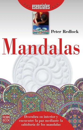 MANDALAS -ESENCIALES- | 9788499173191 | REDLOCK, PETER | Llibreria L'Illa - Llibreria Online de Mollet - Comprar llibres online