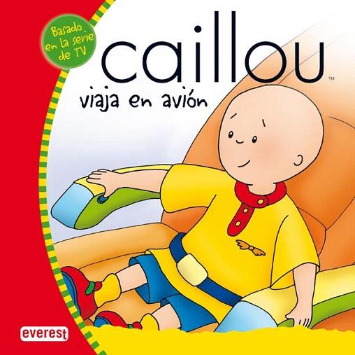 CAILLOU VIAJA EN AVIÓN | 9788444140346 | HARVEY, ROGER | Llibreria L'Illa - Llibreria Online de Mollet - Comprar llibres online