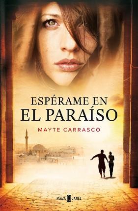 ESPÉRAME EN EL PARAÍSO | 9788401347078 | CARRASCO, MAYTE | Llibreria L'Illa - Llibreria Online de Mollet - Comprar llibres online