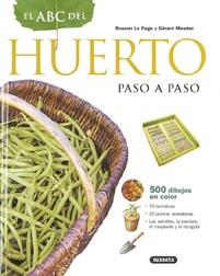 ABC DEL HUERTO PASO A PASO | 9788430542109 | LE PAGE,ROSENN/MEUDEC, GÉRARD | Llibreria L'Illa - Llibreria Online de Mollet - Comprar llibres online