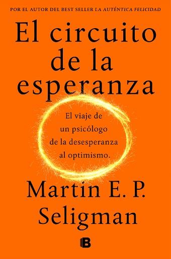 CIRCUITO DE LA ESPERANZA, EL | 9788466664226 | SELIGMAN, MARTIN E. P. | Llibreria L'Illa - Llibreria Online de Mollet - Comprar llibres online