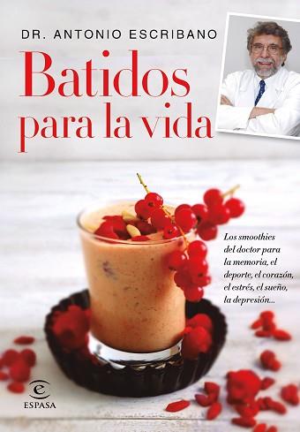 BATIDOS PARA LA VIDA | 9788467047783 | ESCRIBANO, ANTONIO | Llibreria L'Illa - Llibreria Online de Mollet - Comprar llibres online