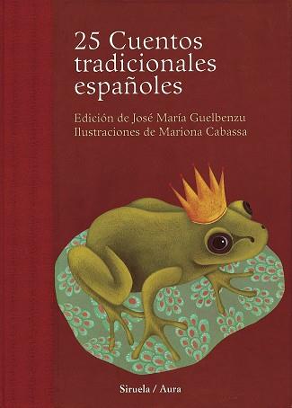 25 CUENTOS TRADICIONALES ESPAÑOLES | 9788478449361 | GUELBENZU, JOSE MARIA | Llibreria L'Illa - Llibreria Online de Mollet - Comprar llibres online