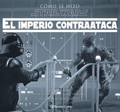 CÓMO SE HIZO STAR WARS EL IMPERIO CONTRAATACA | 9788416816729 | RINZLER, JONATHAN W.  | Llibreria L'Illa - Llibreria Online de Mollet - Comprar llibres online