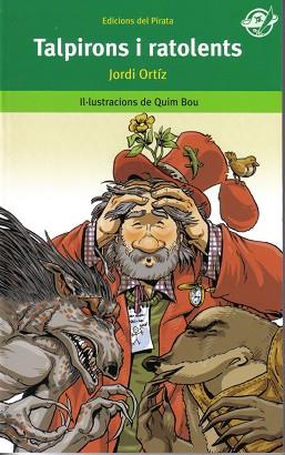 TALPIRONS I RATOLENTS | 9788493396794 | ORTÍZ, JORDI | Llibreria L'Illa - Llibreria Online de Mollet - Comprar llibres online