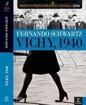 VICHY 1940 (PREMIO PRIMAVERA 2006) | 9788467020922 | SCHWARTZ, FERNANDO | Llibreria L'Illa - Llibreria Online de Mollet - Comprar llibres online