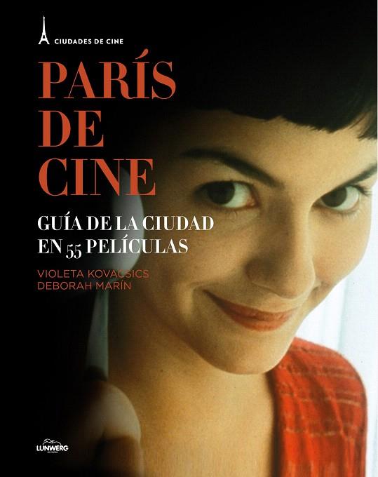 PARÍS DE CINE | 9788497859844 | VIOLETA KOVACSICS/DEBORAH MARÍN | Llibreria L'Illa - Llibreria Online de Mollet - Comprar llibres online