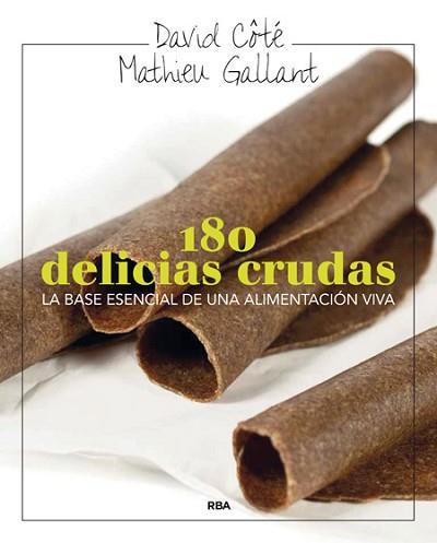DELICIAS CRUDAS | 9788415541288 | GALLANT , MATHIEU/COTE , DAVID