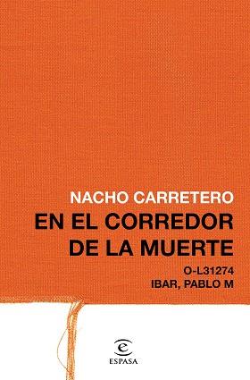 EN EL CORREDOR DE LA MUERTE | 9788467049824 | CARRETERO, NACHO | Llibreria L'Illa - Llibreria Online de Mollet - Comprar llibres online