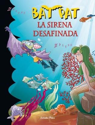 SIRENA DESAFINADA, LA | 9788499320953 | ROBERTO PAVANELLO/BAT PAT | Llibreria L'Illa - Llibreria Online de Mollet - Comprar llibres online