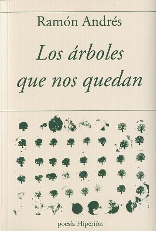 ÁRBOLES QUE NOS QUEDAN, LOS | 9788490021545 | ANDRÉS, RAMÓN | Llibreria L'Illa - Llibreria Online de Mollet - Comprar llibres online