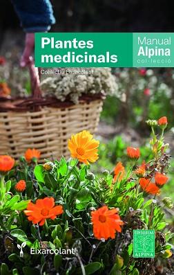 PLANTES MEDICINALS | 9788470111167 | COL.LECTIU EIXARCOLANT | Llibreria L'Illa - Llibreria Online de Mollet - Comprar llibres online