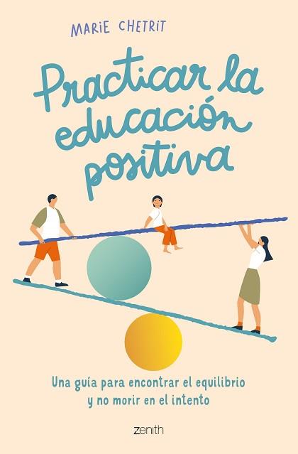 PRACTICAR LA EDUCACIÓN POSITIVA | 9788408260912 | CHETRIT, MARIE | Llibreria L'Illa - Llibreria Online de Mollet - Comprar llibres online