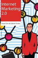 INTERNET MARKETING 2.0 | 9788429126341 | DE GABRIEL I EROLES, JOSEP-LLUÍS | Llibreria L'Illa - Llibreria Online de Mollet - Comprar llibres online