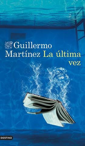 ÚLTIMA VEZ, LA | 9788423361700 | MARTÍNEZ, GUILLERMO