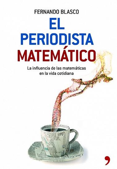 PERIODISTA MATEMATICO, EL | 9788484608059 | BLASCO, FERNANDO | Llibreria L'Illa - Llibreria Online de Mollet - Comprar llibres online