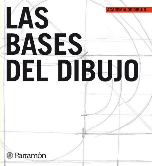 BASES DEL DIBUJO, LAS | 9788434227286 | Llibreria L'Illa - Llibreria Online de Mollet - Comprar llibres online