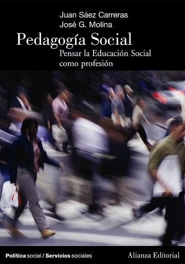 PEDAGOGÍA SOCIAL | 9788420648200 | SÁEZ CARRERAS, JUAN/G. MOLINA, JOSÉ | Llibreria L'Illa - Llibreria Online de Mollet - Comprar llibres online