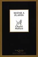 MATAR A PLATON | 9788483109304 | MAILLARD, CHANTAL | Llibreria L'Illa - Llibreria Online de Mollet - Comprar llibres online