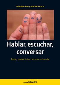 HABLAR ESCUCHAR CONVERSAR | 9788480630955 | JOVER, GUADALUPE / JESUS MARIA GARCIA