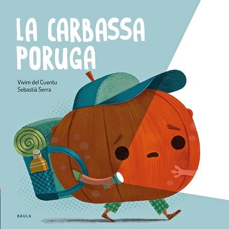 CARBASSA PORUGA, LA | 9788447951024 | VIVIM DEL CUENTU | Llibreria L'Illa - Llibreria Online de Mollet - Comprar llibres online