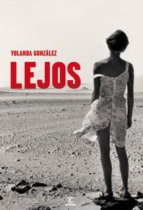 LEJOS | 9788467030594 | GONZÁLEZ, YOLANDA | Llibreria L'Illa - Llibreria Online de Mollet - Comprar llibres online