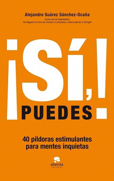 SÍ PUEDES! | 9788415678083 | SUÁREZ SÁNCHEZ-OCAÑA, ALEJANDRO | Llibreria L'Illa - Llibreria Online de Mollet - Comprar llibres online