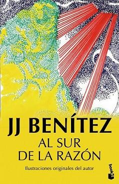 AL SUR DE LA RAZÓN | 9788408150237 | BENÍTEZ, J.J. | Llibreria L'Illa - Llibreria Online de Mollet - Comprar llibres online