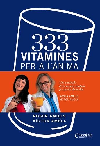 333 VITAMINES PER A L'ÀNIMA | 9788490340332 | AMELA, VÍCTOR-M I AMILLS, ROSER | Llibreria L'Illa - Llibreria Online de Mollet - Comprar llibres online