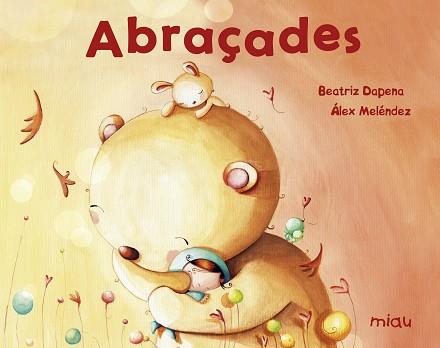 ABRAÇADES | 9788417272197 | DAPENA, BEATRIZ | Llibreria L'Illa - Llibreria Online de Mollet - Comprar llibres online